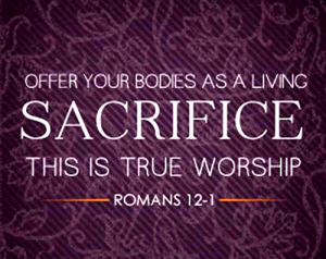 offer-your-bodies-as-a-living-sacrifice-this-is-true-21599219